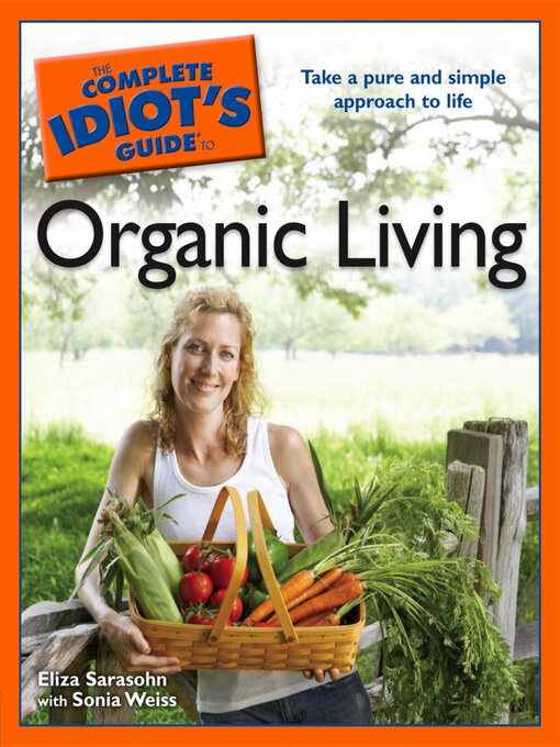 Title details for The Complete Idiot's Guide to Organic Living by Eliza Sarasohn - Wait list